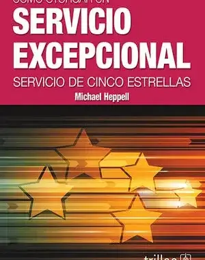 COMO OTORGAR UN SERVICIO EXCEPCIONAL CINCO ESTRELLAS