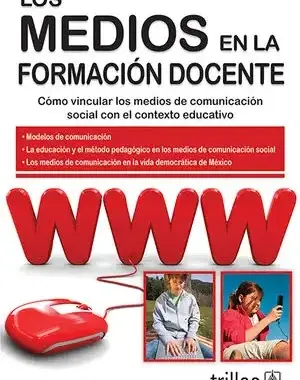 LOS MEDIOS EN LA FORMACION DOCENTE