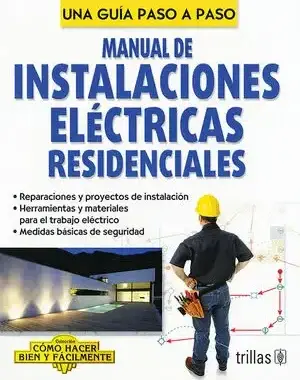 MANUAL DE INSTALACIONES ELECTRICAS RESIDENCIALES