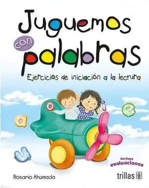 JUGUEMOS CON PALABRAS EJERCICIOS DE INICIACION A LA LECTURA