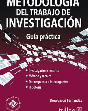 METODOLOGIA DEL TRABAJO DE INVESTIGACION: GUIA PRACTICA
