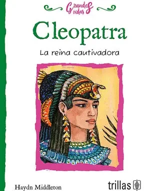 CLEOPATRA LA REINA CAUTIVADORA