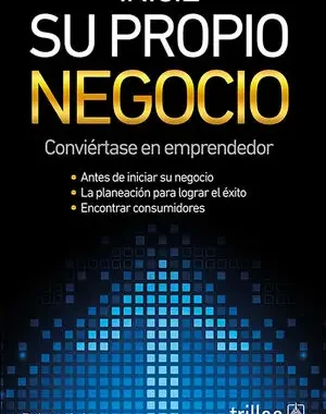 INICIE SU PROPIO NEGOCIO CONVIERTASE EN EMPRENDEDOR