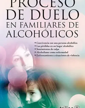 PROCESO DE DUELOS EN FAMILIARES ALCOHOLICOS