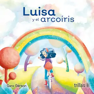 LUISA Y EL ARCO IRIS