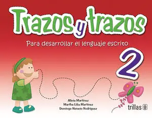 TRAZOS Y TRAZOS 2 PARA DESARROLLAR EL LENGUAJE ESCRITO