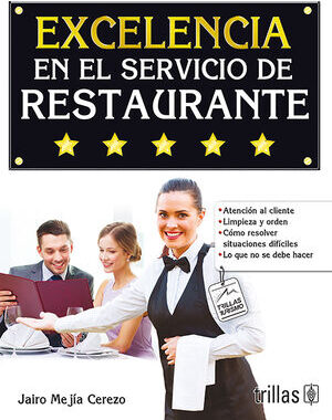 EXCELENCIA EN EL SERVICIO DE RESTAURANTES