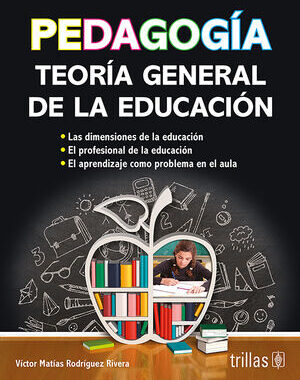 PEDAGOGIA TEORIA GENERAL DE LA EDUCACION