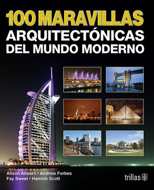 MARAVILLAS ARQUITECTONICAS DEL MUNDO MODERNO, 100