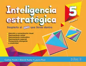 INTELIGENCIA ESTRATÉGICA 5. DESPIERTA AL GENIO QUE LLEVAS DENTRO