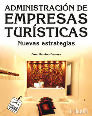 ADMINISTRACION DE EMPRESAS TURISTICAS NUEVAS ESTRATEGIAS