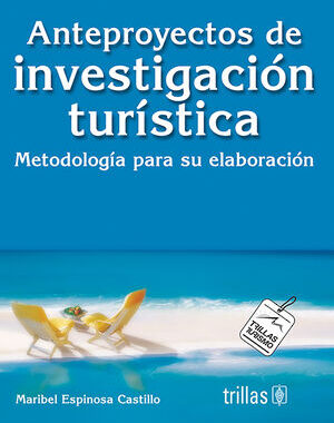 NTEPROYECTOS DE INVESTIGACION TURISTICA METODOLOGIA PARA SU ELABORACION