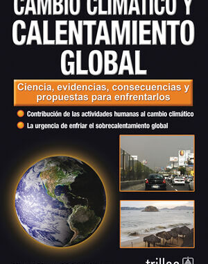 Cambio Climatico Y Calentamiento Global