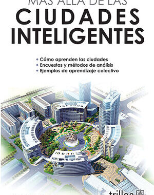 MAS ALLA DE LAS CIUDADES INTELIGENTES
