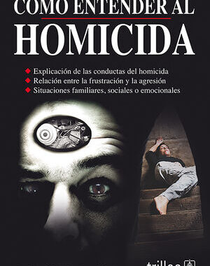 COMO ENTENDER AL HOMICIDA