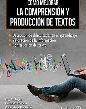 COMO MEJORAR LA COMPRENSIÓN Y PRODUCCION DE TEXTOS