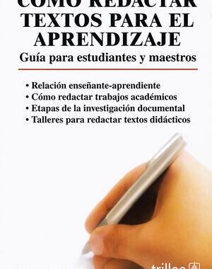 COMO REDACTAR TEXTOS PARA EL APRENDIZAJE GUIA PARA ESTUDIANTES Y MAESTROS