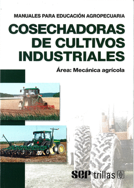 COSECHADORAS DE CULTIVOS INDUSTRIALES