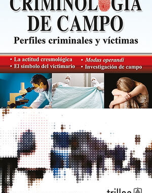 CRIMINOLOGIA DE CAMPO PERFILES CRIMINALES Y VICTIMAS