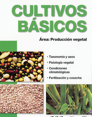 CULTIVOS BASICOS AREA: PRODUCCION VEGETAL