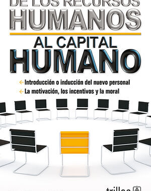DE LOS RECURSOS HUMANOS AL CAPITAL HUMANO