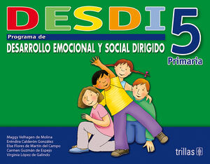 DESDI 5 PRIMARIA PROGRAMA DE DESARROLLO EMOCIONAL Y SOCIAL DIRIGIDO