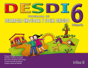 DESDI 6 PRIMARIA PROGRAMA DE DESARROLLO EMOCIONAL Y SOCIAL DIRIGIDO