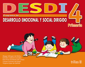 DESDI 4 PRIMARIA PROGRAMA DE DESARROLLO EMOCIONAL Y SOCIAL DIRIGIDO