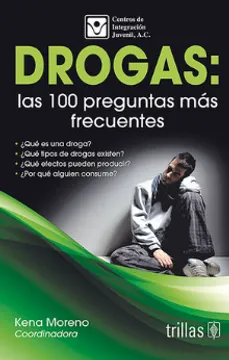 DROGAS: LAS 100 PREGUNTAS MAS FRECUENTES