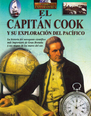 EL CAPITAN COOK Y SU EXPLORACION DEL PACIFICO EL CAPITAN COOK Y SU EXPLORACION DEL PACIFICO