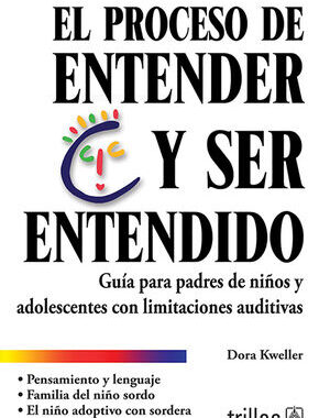 El Proceso De Entender Y Ser Entendido