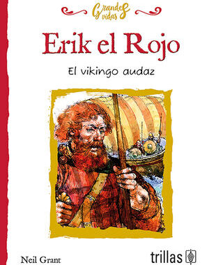 ERIK EL ROJO EL VIKINGO AUDAZ