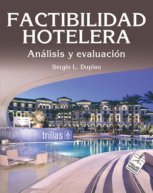 FACTIBILIDAD HOTELERA ANÁLISIS Y EVALUACIÓN