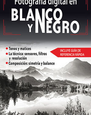 FOTOGRAFIA DIGITAL EN BLANCO Y NEGRO