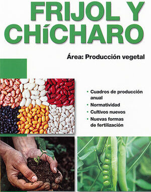 FRIJOL Y CHICHARO AREA: PRODUCCION VEGETAL
