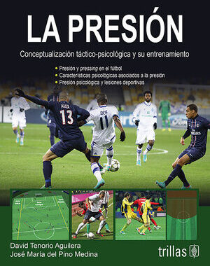 LA PRESION CONCEPTUALIZACION TACTICO-PSICOLOGICA Y SU ENTRENAMIENTO