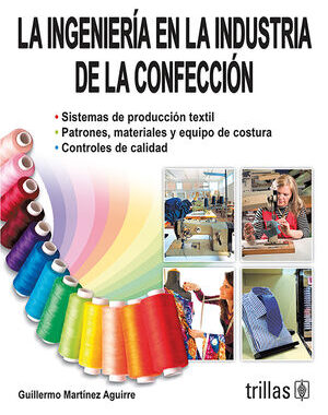 LA INGENIERIA EN LA INDUSTRIA DE LA CONFECCION
