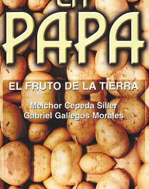 LA PAPA EL FRUTO DE LA TIERRA