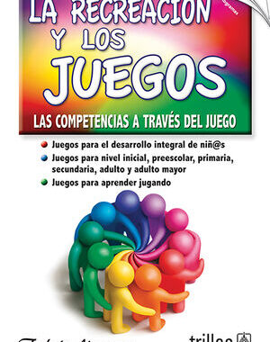 LA RECREACIÓN Y LOS JUEGOS