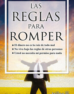 LAS REGLAS PARA ROMPER