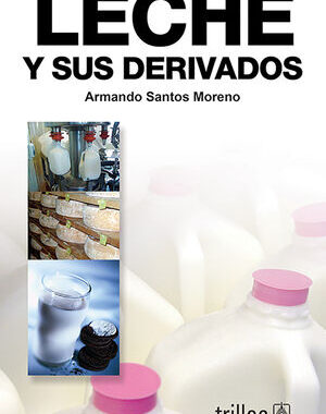La leche y sus derivados
