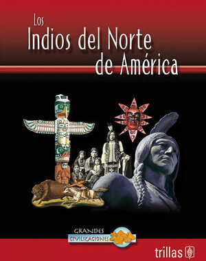 LOS INDIOS DEL NORTE DE AMERICA