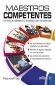 MAESTROS COMPETENTES A TRAVES DE LA PLANEACION Y LA EVALUACION POR COMPETENCIAS