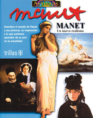 MANET. UN NUEVO REALISMO