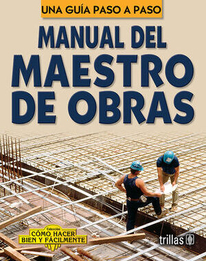 COMO HACER MANUAL DE MAESTRO DE OBRAS