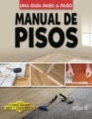 MANUAL DE PISOS UNA GUIA PASO A PASO
