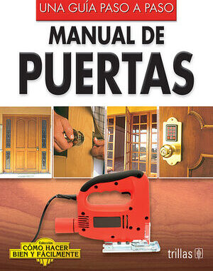 MANUAL DE PUERTAS UNA GUIA PASO A PASO