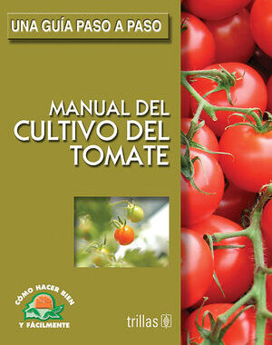 Manual De Cultivo De Tomate