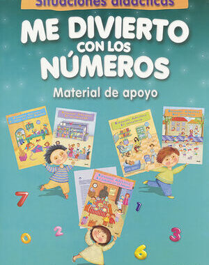 ME DIVIERTO CON LOS NUMEROS. SITUACIONES DIDACTICAS. MATERIAL DE APOYO