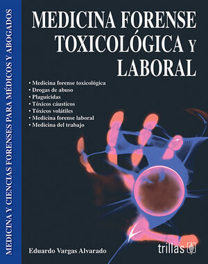 MEDICINA FORENSE TOXICOLOGICA Y LABORAL